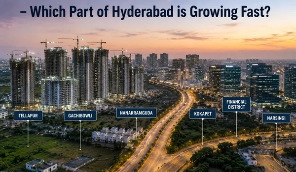 Featured Image of Which Part of Hyderabad is Growing Fast?